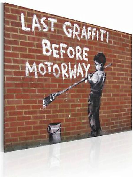 artgeist Wandbild Letztes Graffiti vor Autobahn (Banksy) mehrfarbig Gr. 60 günstig online kaufen