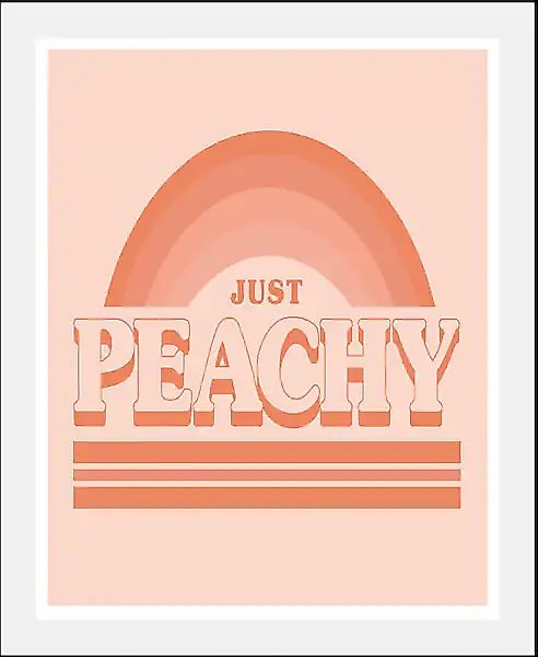 queence Bild »Just Peachy«, Schriftzüge-Schriftzug-Regenbogen-Humor, (1 St. günstig online kaufen