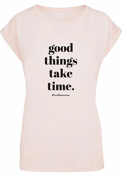Merchcode T-Shirt "Merchcode Damen Ladies Good Things Take Time T-Shirt" 1 günstig online kaufen