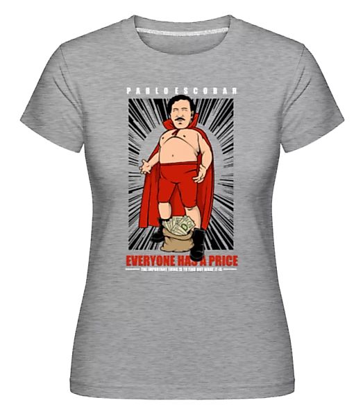 Pablo Escobar Luchador · Shirtinator Frauen T-Shirt günstig online kaufen