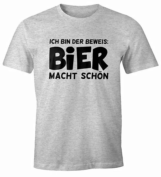 Print-Shirt Ich bin der Beweis Bier macht schön Herren T-Shirt Trink Spruch günstig online kaufen