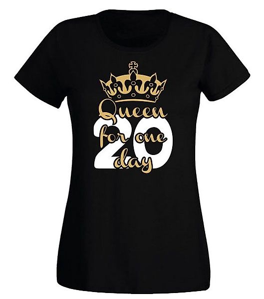 G-graphics T-Shirt Damen T-Shirt - 20 – Queen for one day zum 20. Geburtsta günstig online kaufen