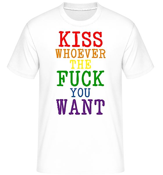 LGBTQ Kiss Whoever The Fuck You Want · Shirtinator Männer T-Shirt günstig online kaufen