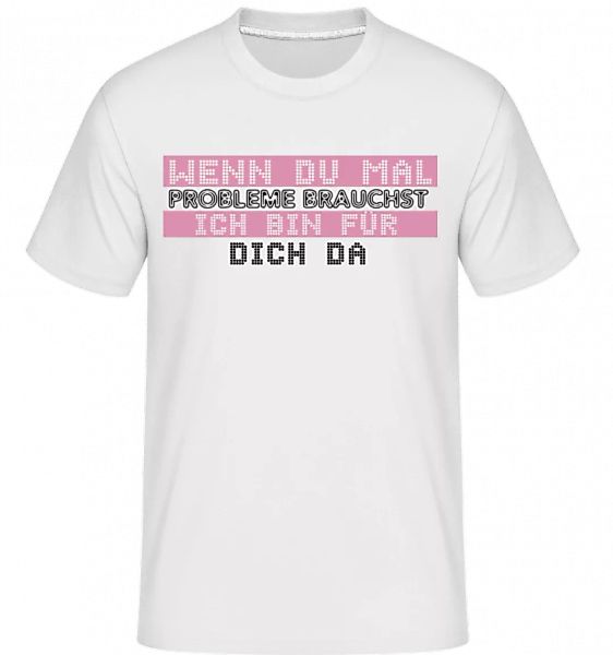 Ich Bin Für Dich Da · Shirtinator Männer T-Shirt günstig online kaufen