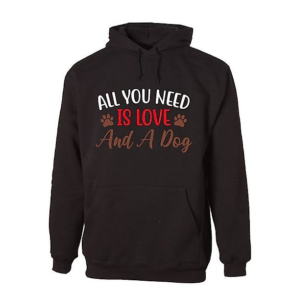 G-graphics Hoodie All you need is love and a dog Unisex mit Spruch / Sprüch günstig online kaufen