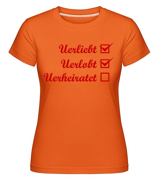 Verliebt Verlobt Verheiratet · Shirtinator Frauen T-Shirt günstig online kaufen