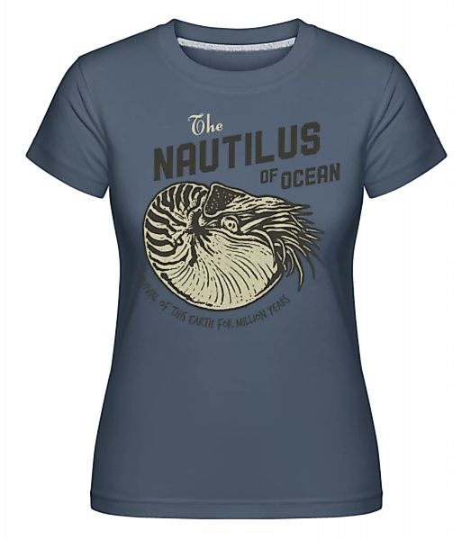 Nautilus · Shirtinator Frauen T-Shirt günstig online kaufen