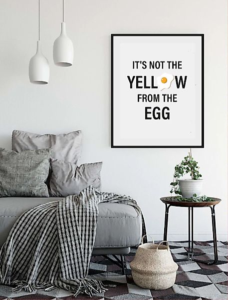 queence Bild »IT'S NOT THE YELLOW FROM THE EGG«, Schriftzug-Humor-Sprüche & günstig online kaufen