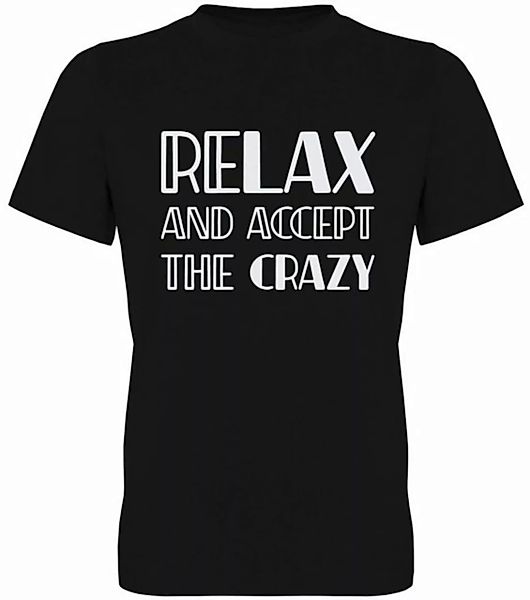 G-graphics T-Shirt Relax and accept the Crazy Herren T-Shirt, mit trendigem günstig online kaufen