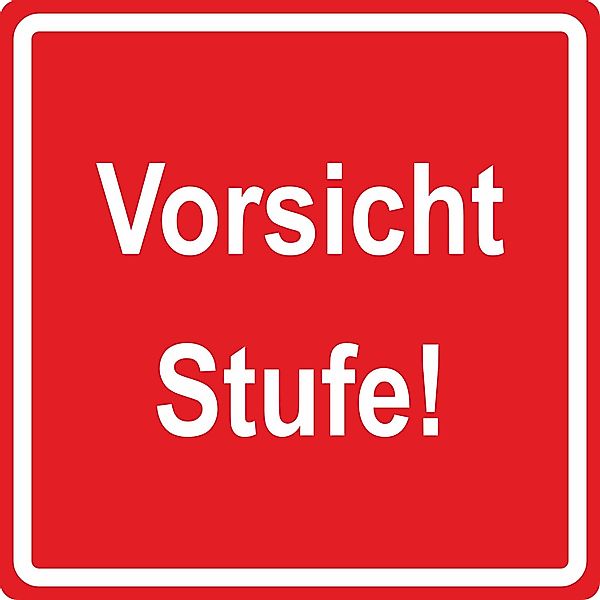 Warn- und Hinweissschild Vorsicht Stufe 10 cm x 10 cm Hard-PVC günstig online kaufen