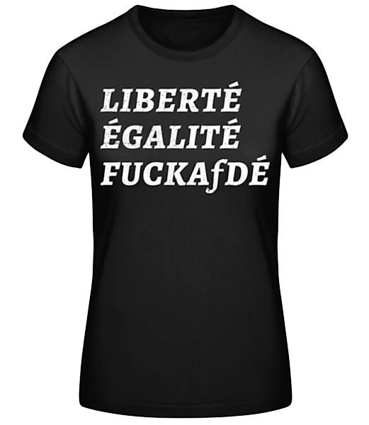 Liberté Égalité FuckAfDÉ · Frauen Basic T-Shirt günstig online kaufen