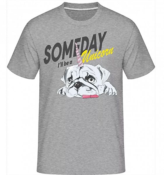 Someday I'll Be A Unicorn · Shirtinator Männer T-Shirt günstig online kaufen