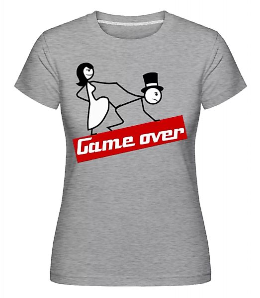 Game Over · Shirtinator Frauen T-Shirt günstig online kaufen