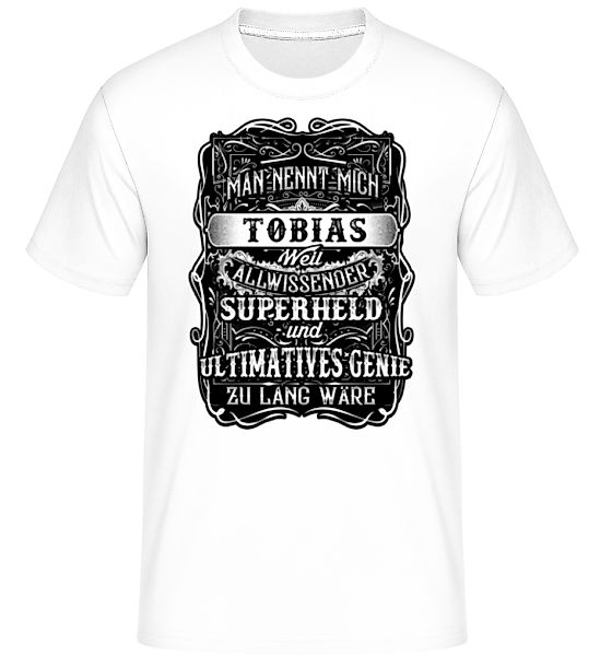 Man Nennt Mich Tobias · Shirtinator Männer T-Shirt günstig online kaufen