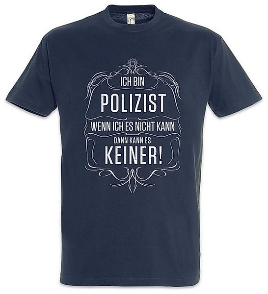 Urban Backwoods Print-Shirt Ich Bin Polizist Herren T-Shirt Polizei Ordnung günstig online kaufen