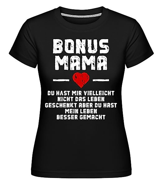 Bonus Mama · Shirtinator Frauen T-Shirt günstig online kaufen