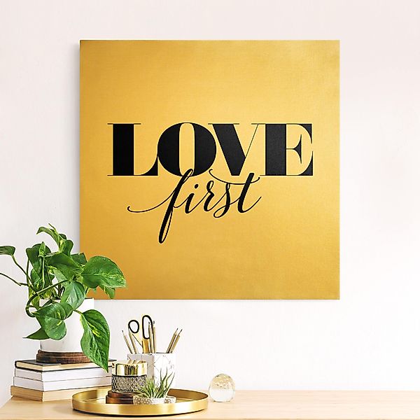 Leinwandbild Gold Love first günstig online kaufen