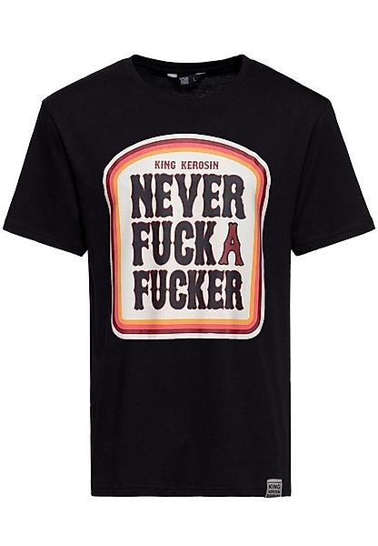 KingKerosin Print-Shirt Never Fuck A Fucker (1-tlg) mit plakativem Frontpri günstig online kaufen