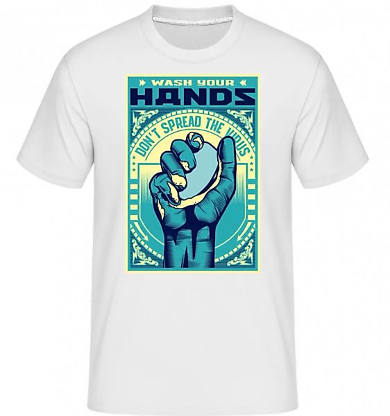 Wash Your Hands · Shirtinator Männer T-Shirt günstig online kaufen