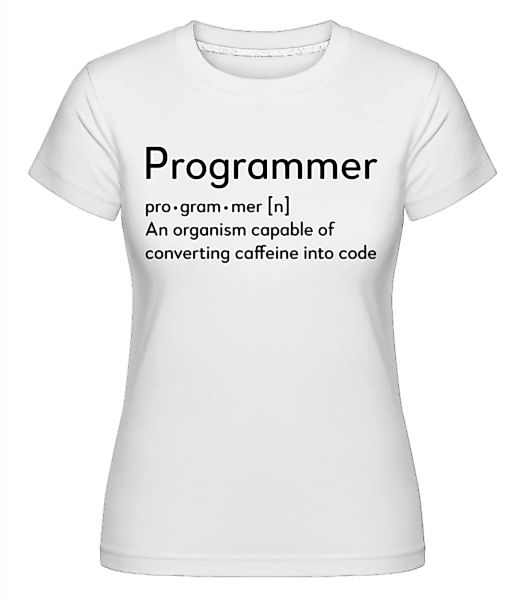 Programmer Definition · Shirtinator Frauen T-Shirt günstig online kaufen