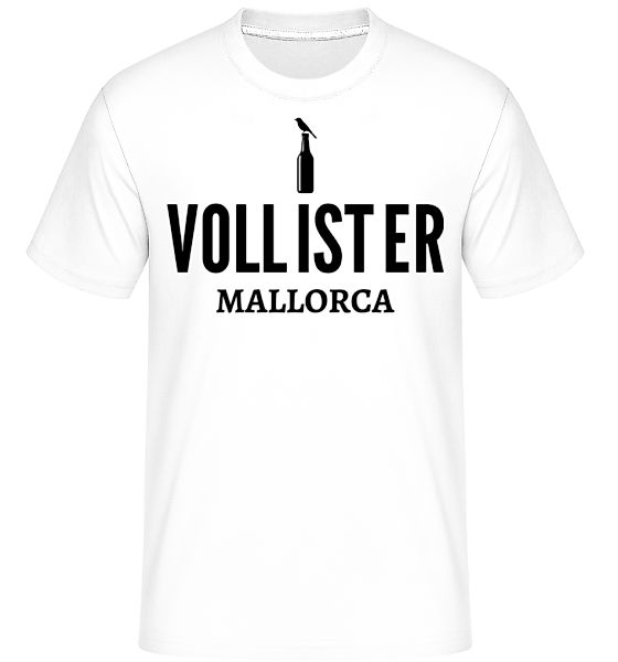 Voll Ist Er Mallorca · Shirtinator Männer T-Shirt günstig online kaufen