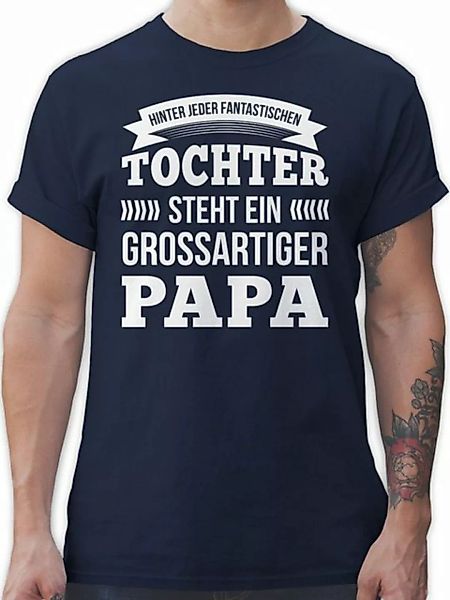 Shirtracer T-Shirt Hinter jeder Tochter Steht Ein Großartiger Papa Vatertag günstig online kaufen