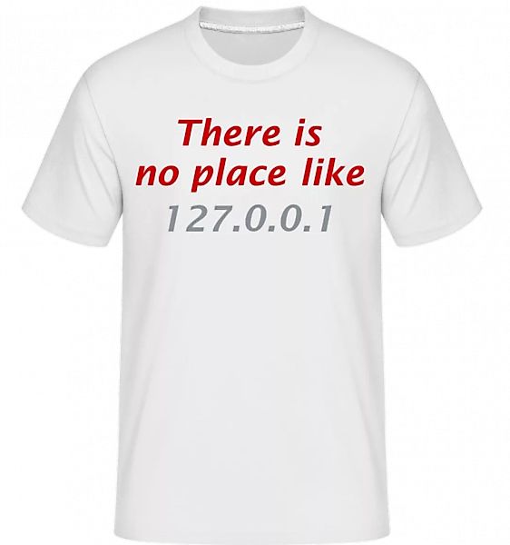 There Is No Place Like Home · Shirtinator Männer T-Shirt günstig online kaufen