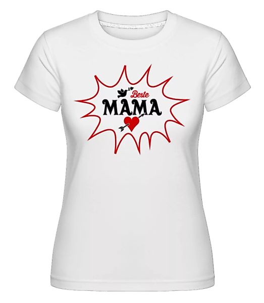 Beste Mama Herz · Shirtinator Frauen T-Shirt günstig online kaufen