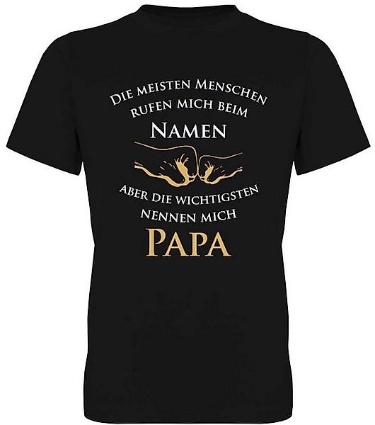 G-graphics T-Shirt Die meisten rufen mich beim Namen, die wichtigsten nenne günstig online kaufen