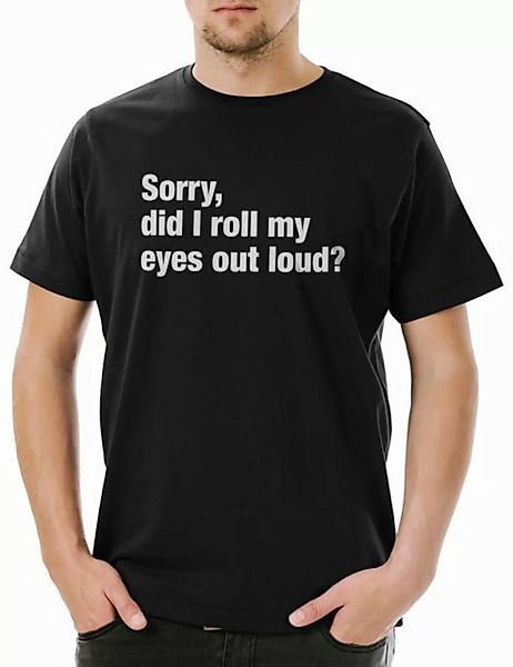 Urban Backwoods Print-Shirt Sorry, Did I Roll My Eyes Out Loud Herren T-Shi günstig online kaufen