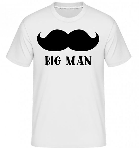 Big Man Mustache · Shirtinator Männer T-Shirt günstig online kaufen