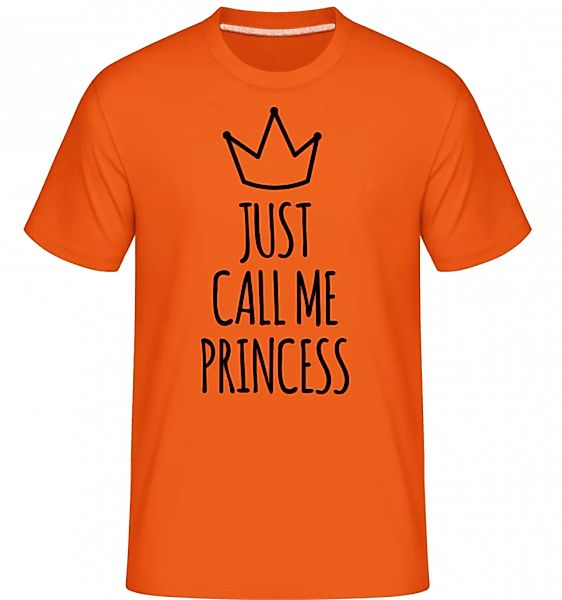 Just Call Me Princess · Shirtinator Männer T-Shirt günstig online kaufen