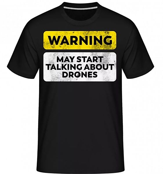 Talking About Drones · Shirtinator Männer T-Shirt günstig online kaufen