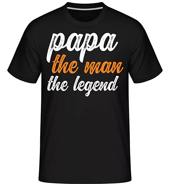 Papa The Legend · Shirtinator Männer T-Shirt günstig online kaufen