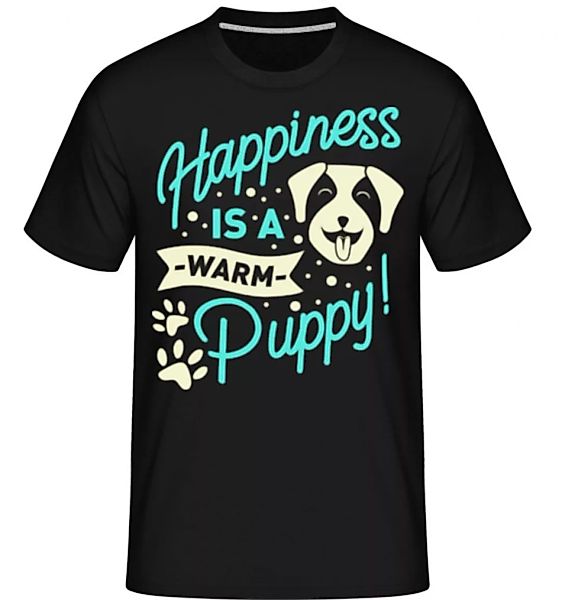 Happiness Is A Warm Puppy · Shirtinator Männer T-Shirt günstig online kaufen