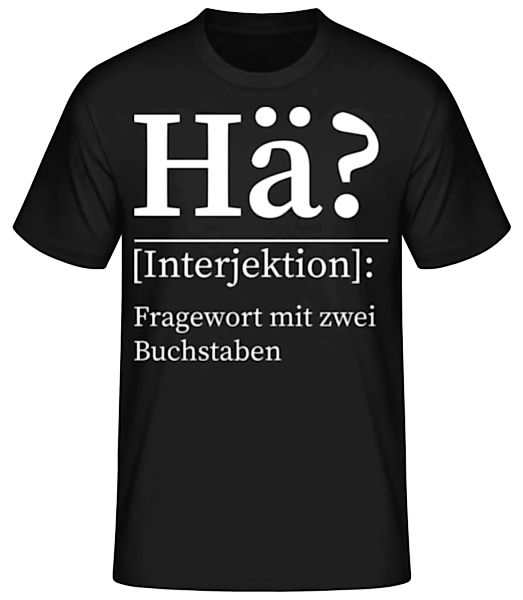 Hä Fragewort mit zwei Buchstaben · Männer Basic T-Shirt günstig online kaufen