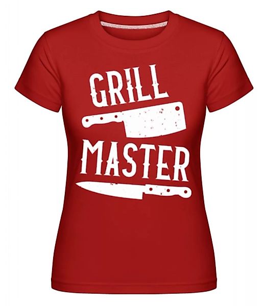 Grillmaster · Shirtinator Frauen T-Shirt günstig online kaufen