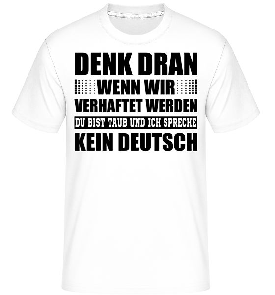 Wenn Wir Verhaftet Werden · Shirtinator Männer T-Shirt günstig online kaufen