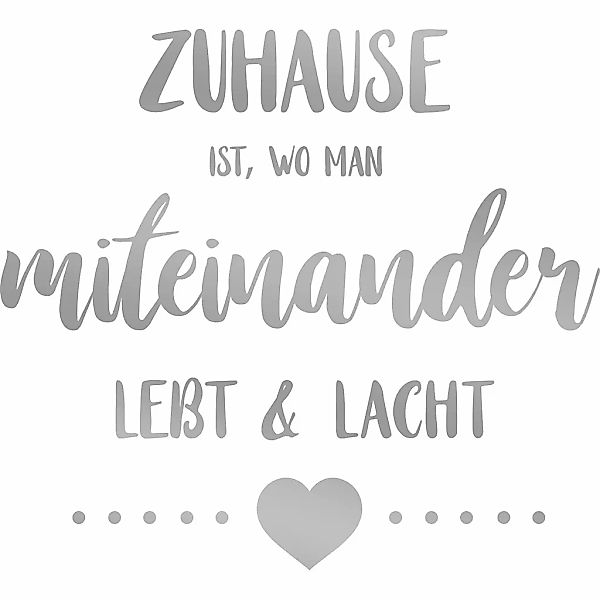 my home Wandtattoo "Zuhause ist, wo man miteinander lebt & lacht", (1 St.), günstig online kaufen