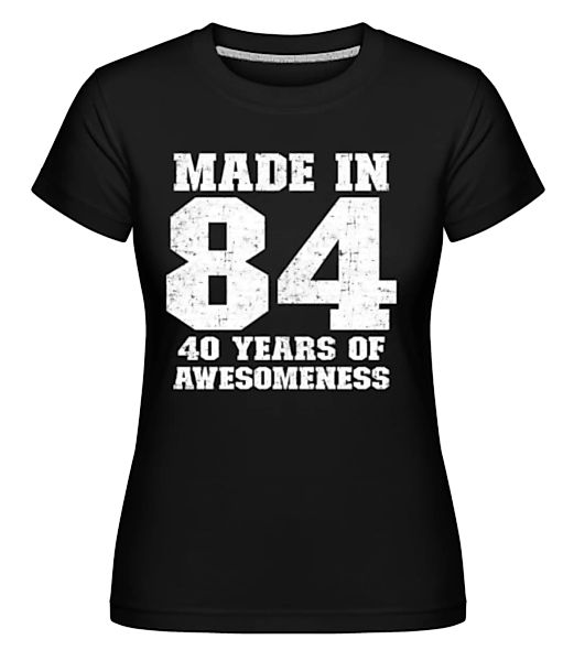 40 Years Of Awesomeness · Shirtinator Frauen T-Shirt günstig online kaufen