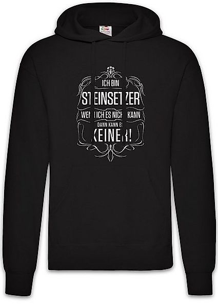 Urban Backwoods Hoodie Ich Bin Steinsetzer Herren Hoodie Steinleger Gärtner günstig online kaufen