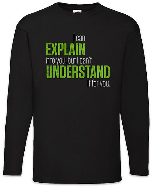 Urban Backwoods Langarmshirt I Can Explain It To You Langarm T-Shirt Lehrer günstig online kaufen