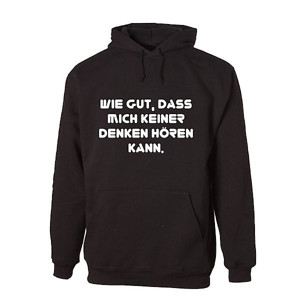 G-graphics Hoodie Wie gut, dass mich keiner denken hören kann. Unisex mit t günstig online kaufen