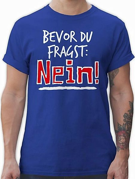 Shirtracer T-Shirt Bevor du fragst - weiß Sprüche Statement mit Spruch günstig online kaufen