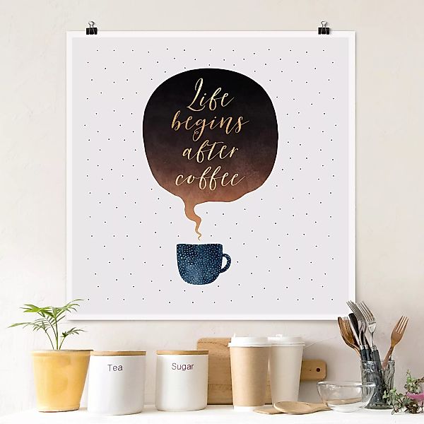 Poster - Quadrat Life Begins After Coffee Punkte günstig online kaufen