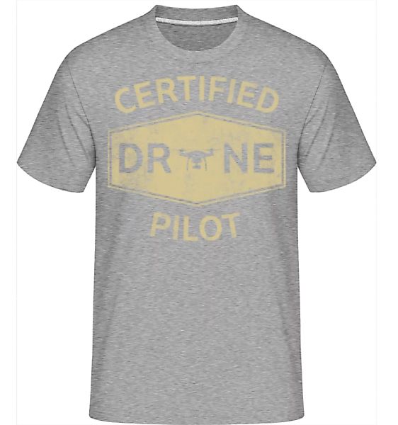 Certified Drone Pilot · Shirtinator Männer T-Shirt günstig online kaufen