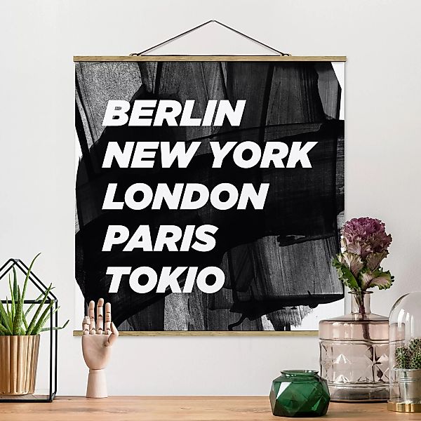 Stoffbild Spruch mit Posterleisten - Quadrat Berlin New York London günstig online kaufen