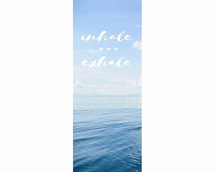 Dekopanel "Inhale exhale" 1,00x2,50 m / Glattvlies Brillant günstig online kaufen
