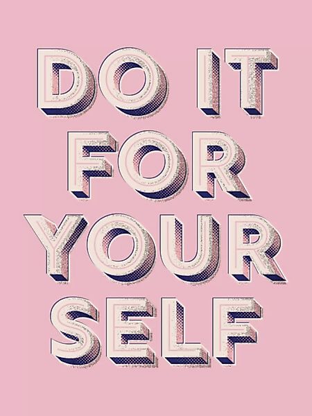 Poster / Leinwandbild - Do It For Yourself günstig online kaufen