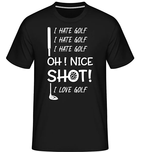 I Hate Golf Oh Nice Shot I Love Golf · Shirtinator Männer T-Shirt günstig online kaufen